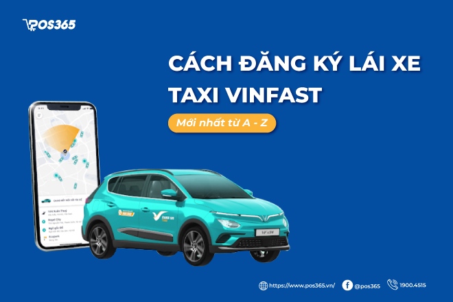Điều kiện và cách đăng ký lái xe Taxi VinFast mới nhất từ A - Z