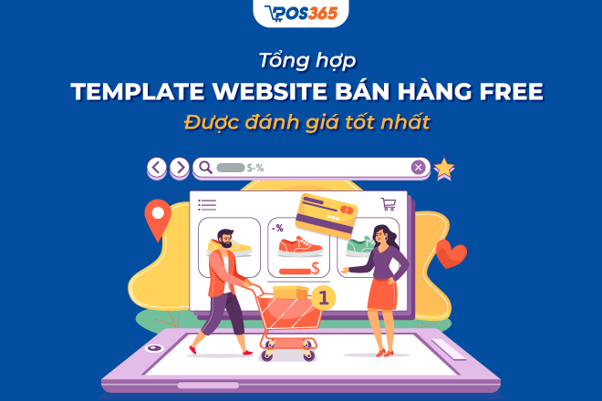 Gợi ý 10 template website bán hàng Free được đánh giá tốt nhất Gợi Ý 10 Template Website Bán Hàng Free Được Đánh Giá Tốt Nhất