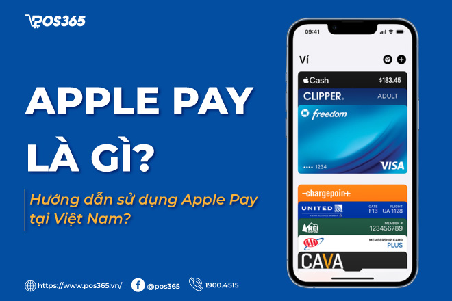 Apple Pay là gì?Hướng dẫn sử dụng Apple Pay tại Việt Nam?