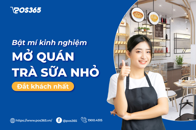 Bật mí kinh nghiệm mở quán trà sữa nhỏ đắt khách nhất 2023