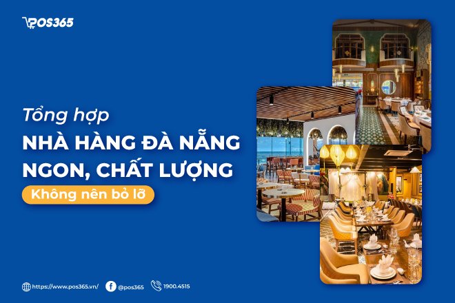 Top 15+ nhà hàng Đà Nẵng ngon, chất lượng không nên bỏ lỡ