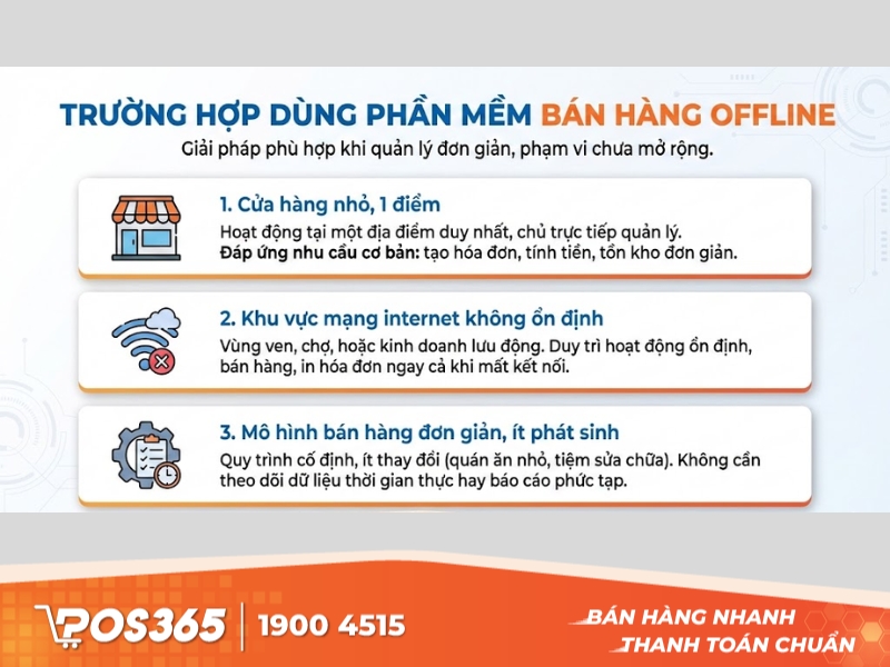 Phần mềm bán hàng offline thường dùng trong trường hợp nào?