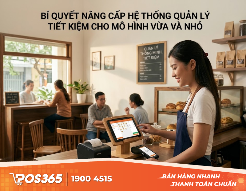 Bí quyết nâng cấp hệ thống quản lý tiết kiệm cho mô hình vừa và nhỏ