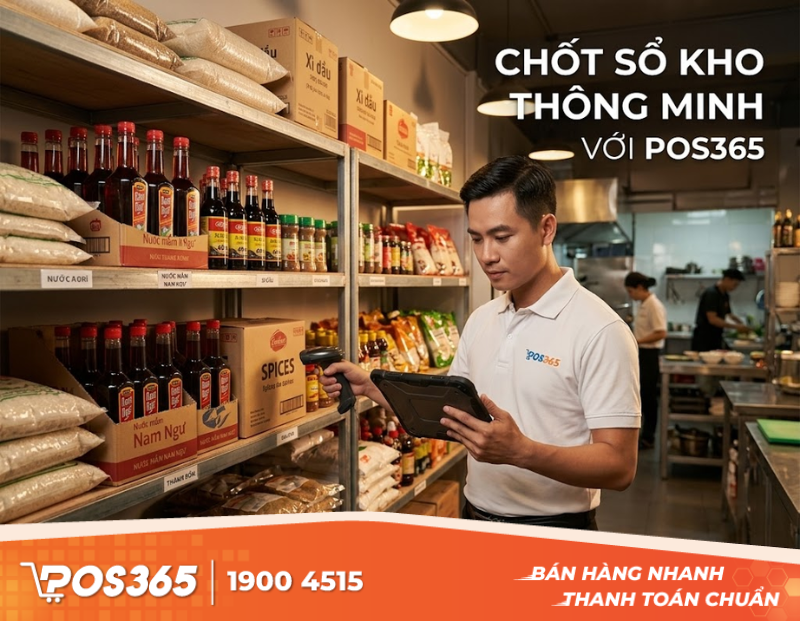 Chốt sổ kho th&ocirc;ng minh với phần mềm quản l&yacute; nh&agrave; h&agrave;ng POS365