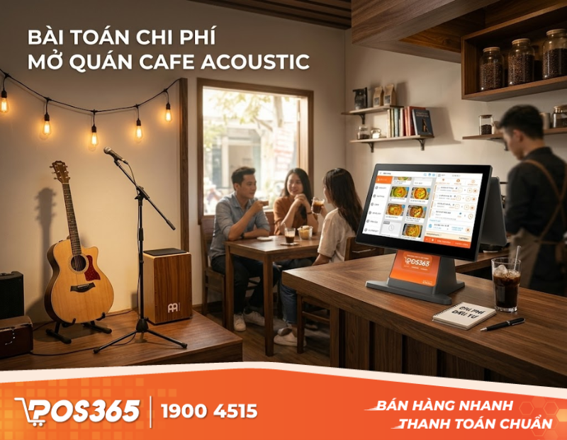 Bài toán chi phí mở quán cafe Acoustic cho người mới