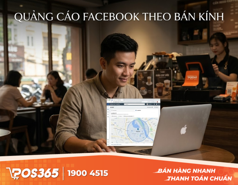 Hướng dẫn thiết lập chiến dịch Facebook Ads theo bán kính từng bước