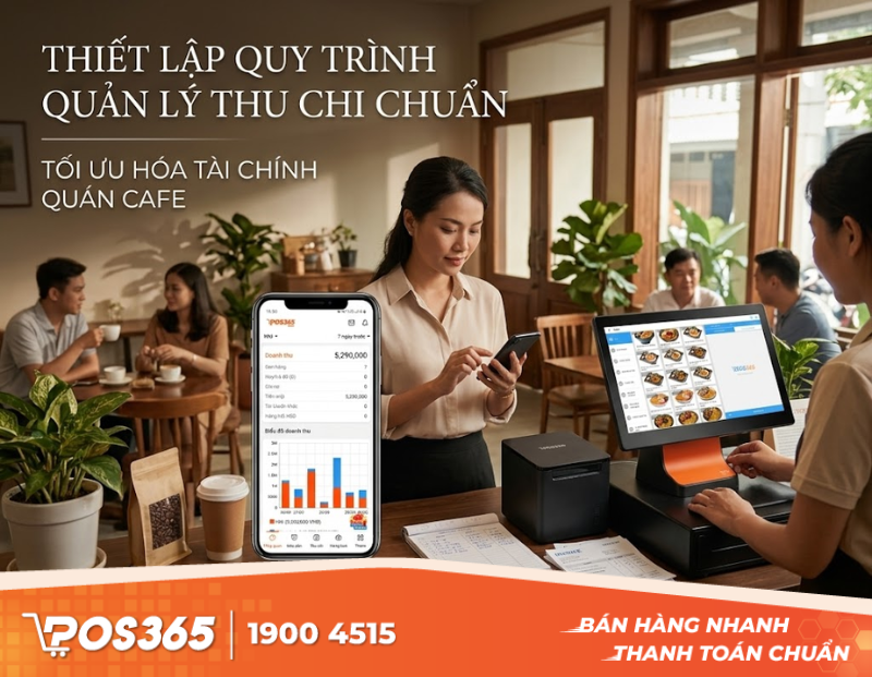 Nguyên tắc thiết lập quy trình quản lý thu chi chuẩn cho quán cafe