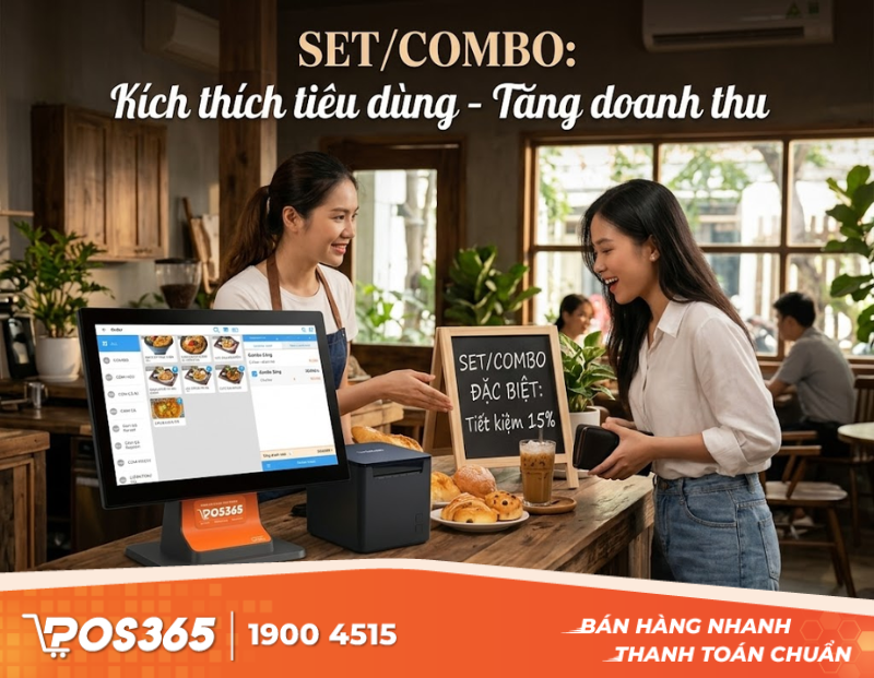 Tại sao bán theo set/combo lại kích thích khách chi tiêu nhiều hơn?