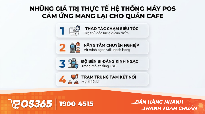 Những gi&aacute; trị thực tế hệ thống m&aacute;y POS cảm ứng mang lại cho qu&aacute;n cafe