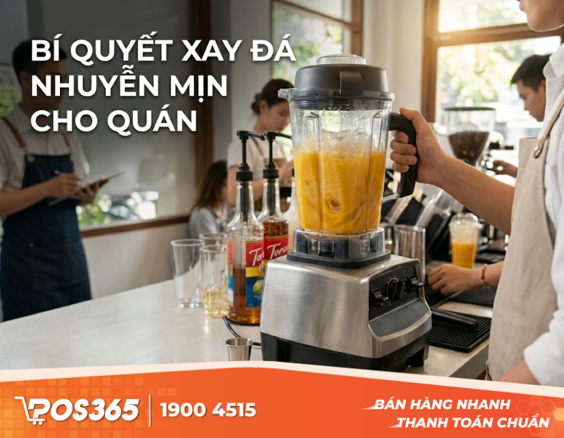 Tiêu chí chọn mua máy xay sinh tố công nghiệp công suất lớn, xay đá nhuyễn mịn