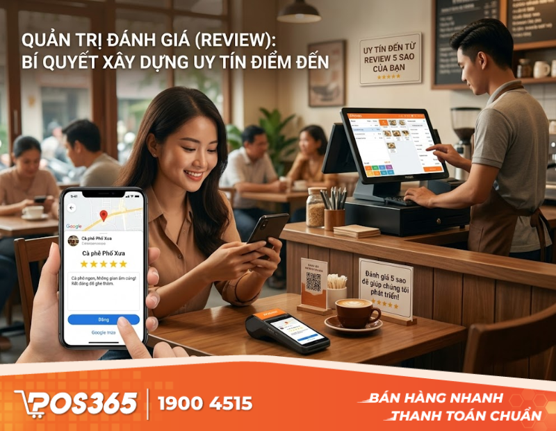 Quản trị đánh giá (Review) - Yếu tố quyết định uy tín của điểm đến