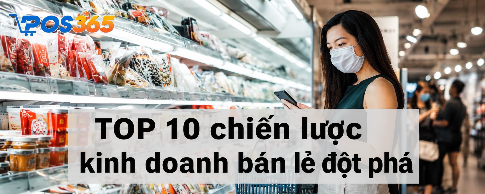 10 Chiến lược kinh doanh bán lẻ đột phá năm 2026 cho SMEs