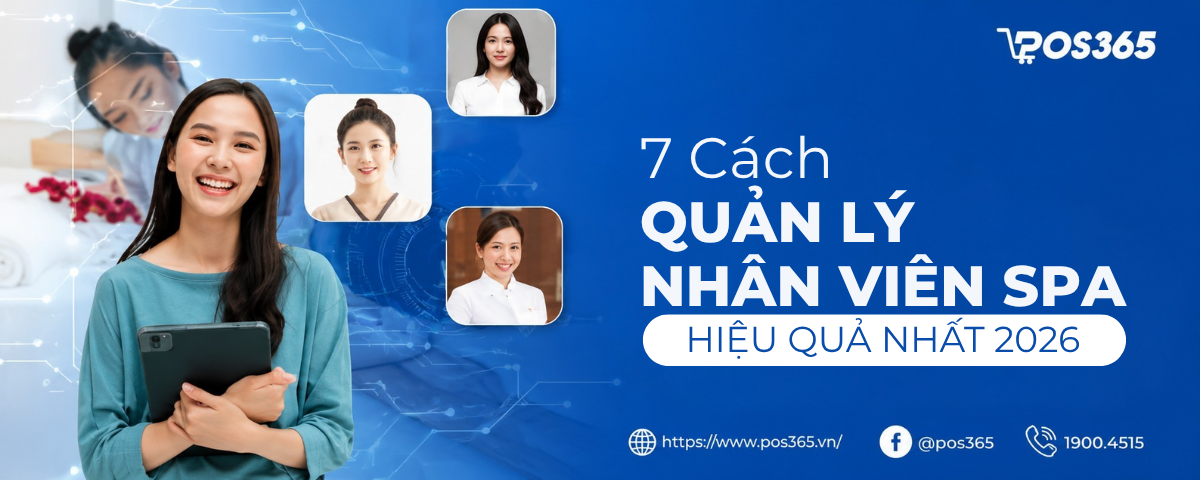 7 Cách quản lý nhân viên Spa chuyên nghiệp, hiệu quả (2026)