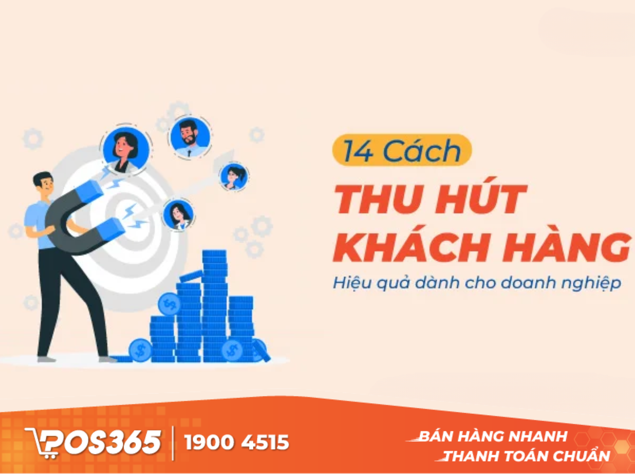 14 cách thu hút khách hàng hiệu quả dành cho doanh nghiệp