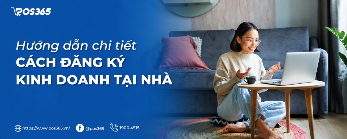 Hướng dẫn chi tiết cách đăng ký kinh doanh tại nhà mới nhất