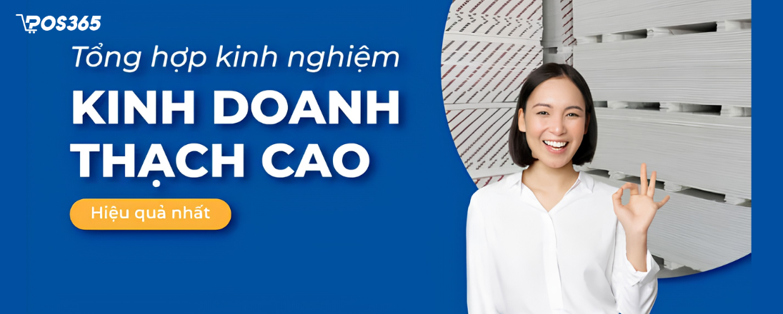 Kinh nghiệm mở cửa hàng kinh doanh thạch cao vốn ít, lãi cao 2026