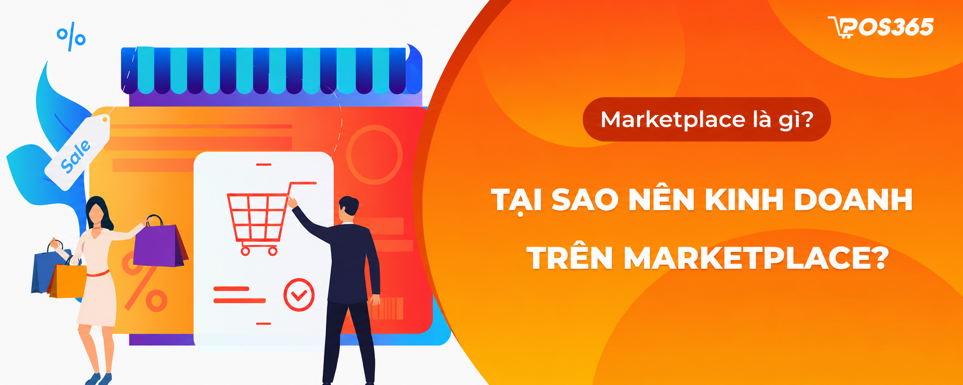 Marketplace là gì? Tại sao nên kinh doanh trên marketplace?