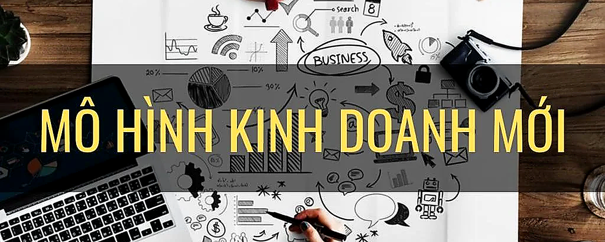 Tổng Hợp Các Mô Hình Kinh Doanh Mới, Hiệu Quả Nhất 2026