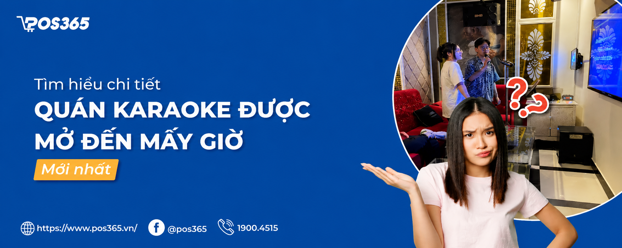 Chi tiết quán karaoke được mở đến mấy giờ mới nhất 2026
