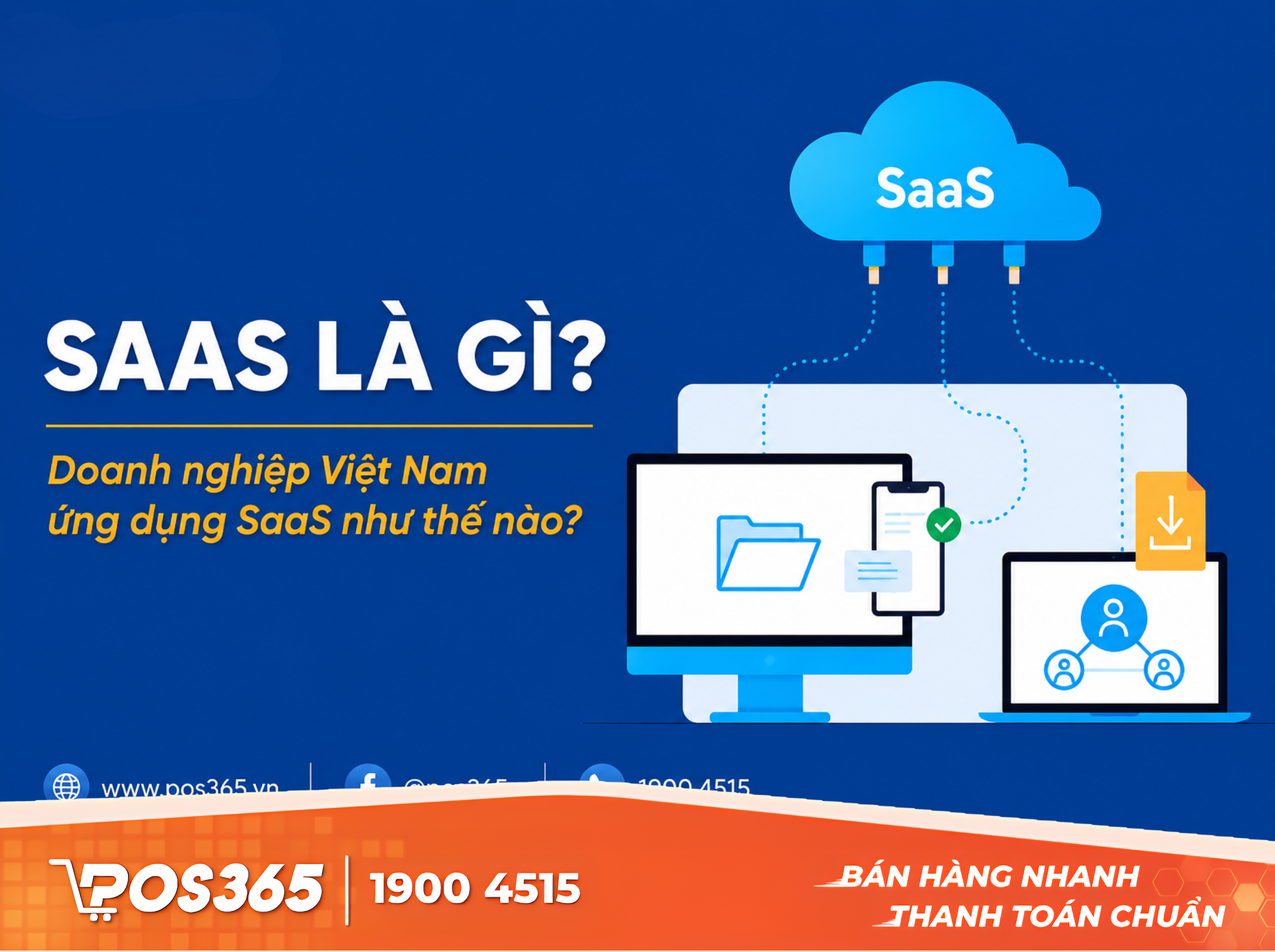 SaaS là gì? Doanh nghiệp Việt Nam ứng dụng SaaS như thế nào?