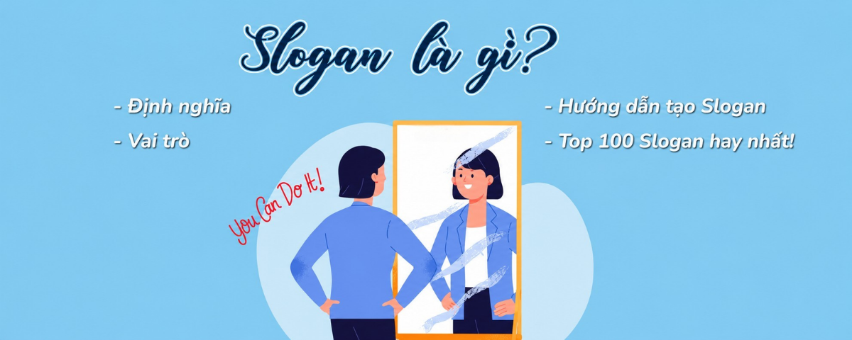 Slogan là gì? Tổng hợp những slogan hay, ấn tượng nhất 2026