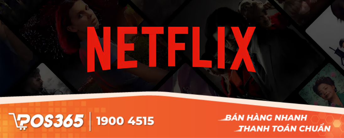 Mô hình kinh doanh của Netflix kiếm tiền như thế nào? (Cập nhật 2026)
