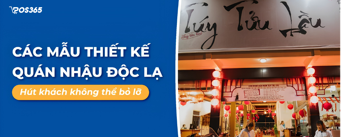 7+ Concept thiết kế quán nhậu độc lạ, hút khách nhất 2026