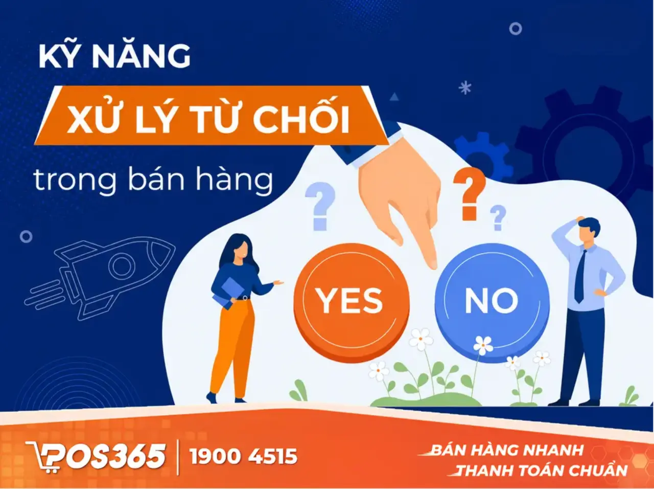 Kỹ năng xử lý từ chối chuyên nghiệp