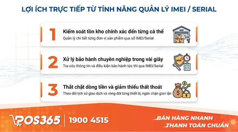 Lợi &iacute;ch trực tiếp từ t&iacute;nh năng quản l&yacute; IMEI / Serial