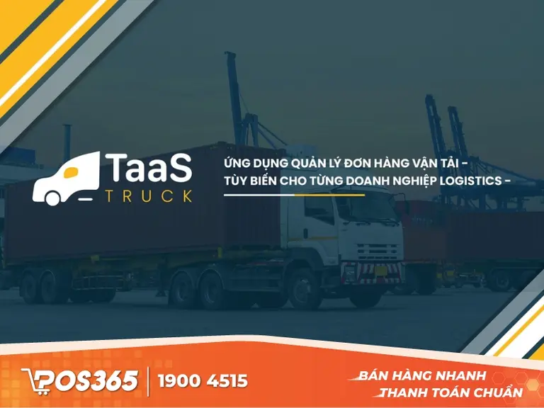 Phần mềm quản l&yacute; xe vận tải TaaS Truck