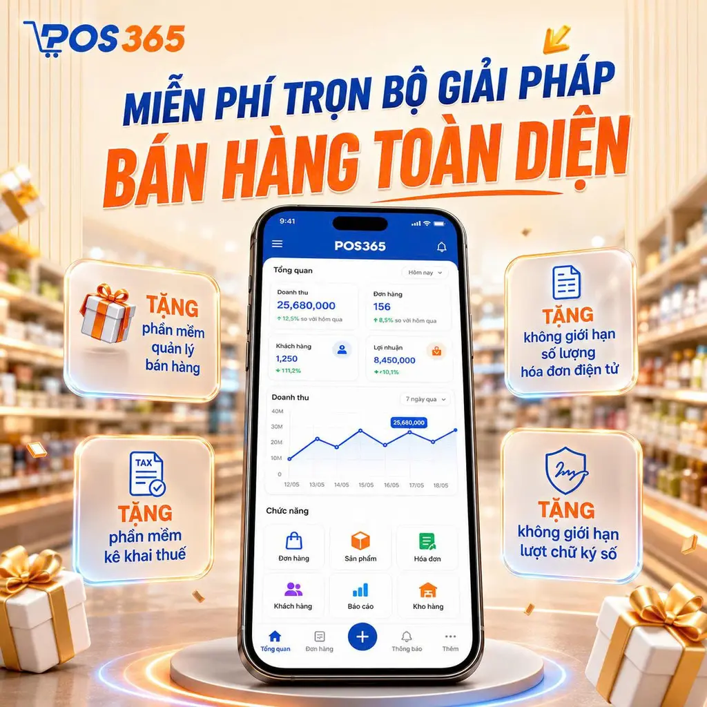 POS365 - Miễn phí giải pháp công nghệ đến hết 2028