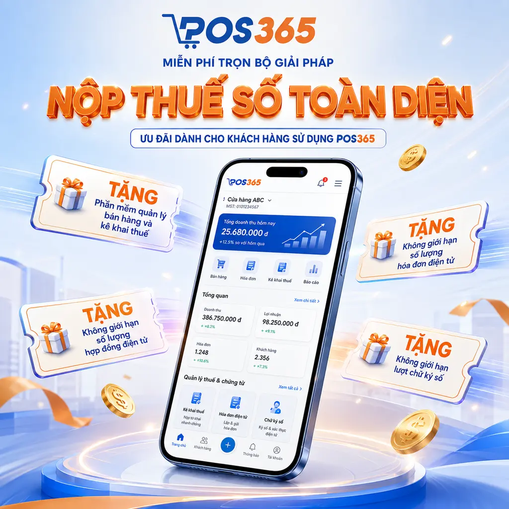 POS365 tặng trọn bộ giải pháp Thuế số 0 đồng đến năm 2028