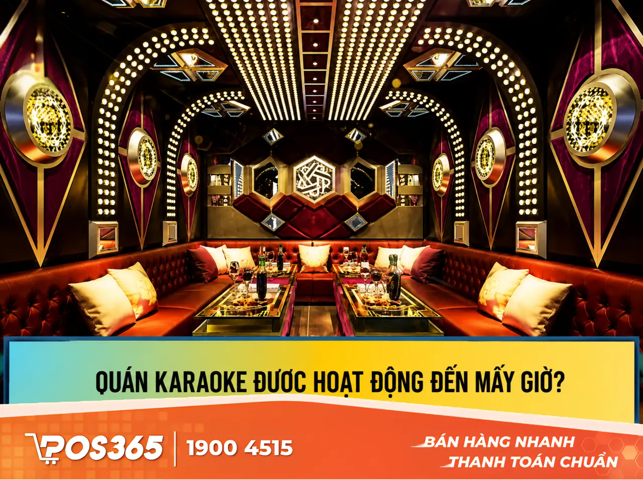 Qu&aacute;n karaoke được mở đến mấy giờ theo quy định 2026?