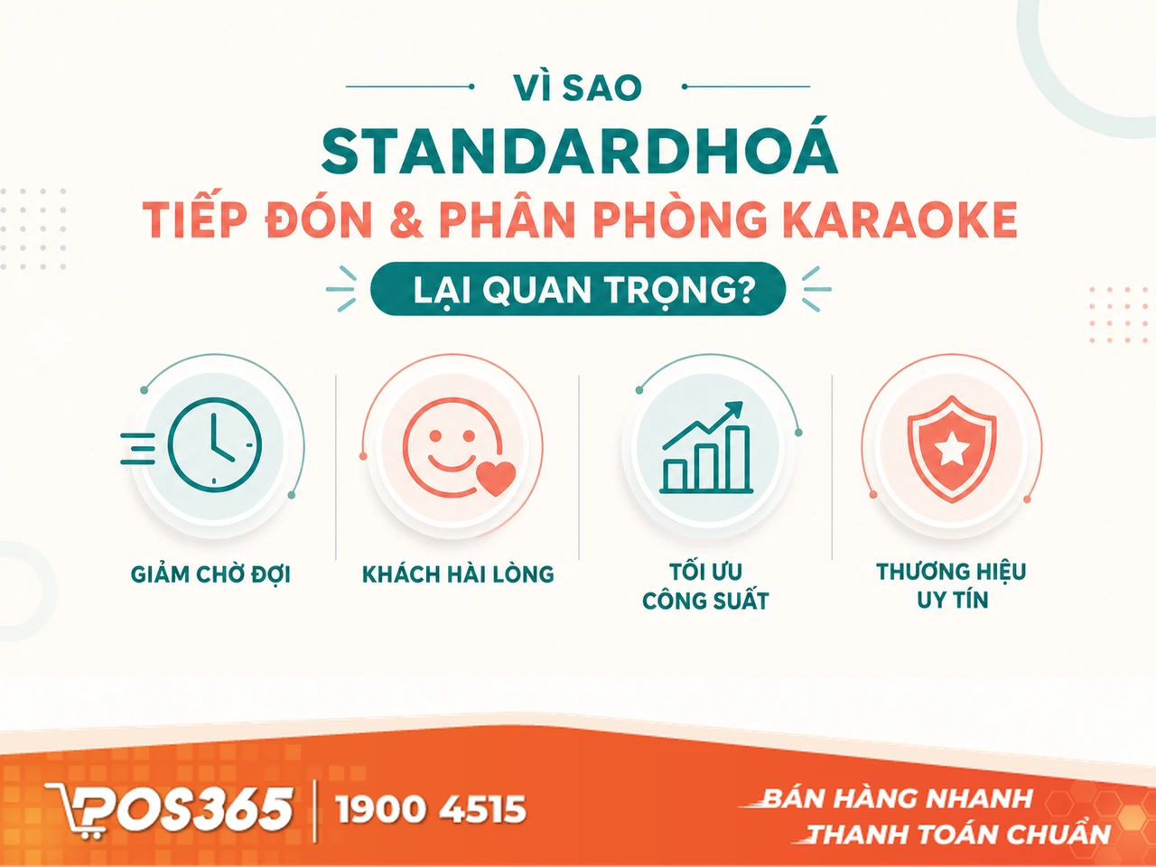 Tại sao quán kinh doanh karaoke cần chuẩn hóa quy trình đón khách và xếp phòng?