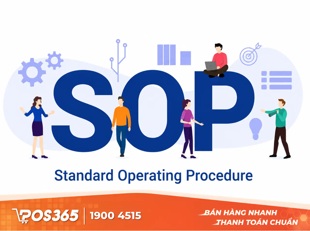 Thiết lập quy trình vận hành (SOP) rõ ràng cho từng vị trí