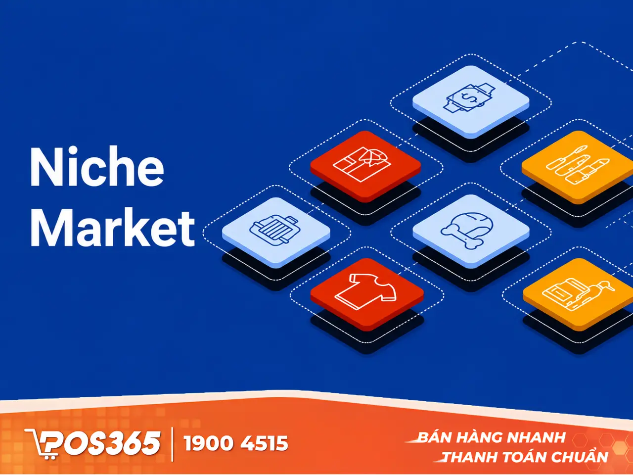 Nắm bắt xu hướng & xác định "Niche Market" năm 2026