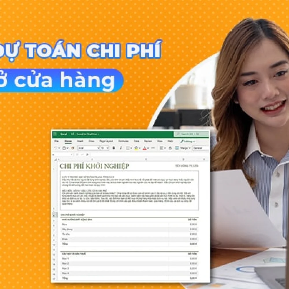 Bảng dự toán chi phí mở cửa hàng chi tiết cho chủ kinh doanh