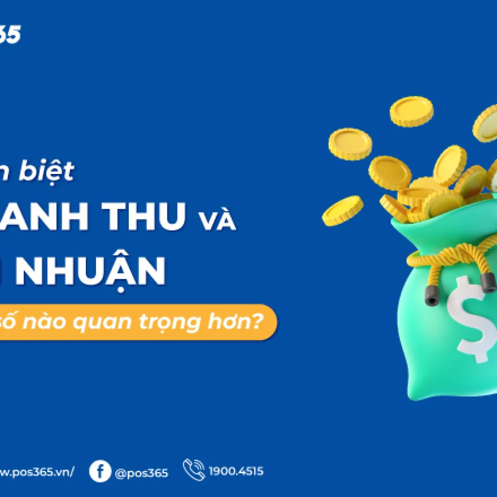 Phân biệt doanh thu và lợi nhuận, chỉ số nào quan trọng hơn?