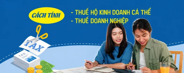 Cách tính thuế hộ kinh doanh cá thể 2026 (Kèm ví dụ chi tiết)
