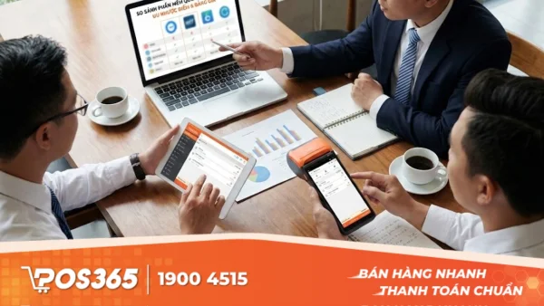 So sánh các phần mềm quản lý bán hàng: Ưu nhược điểm & Bảng giá chi tiết nhất