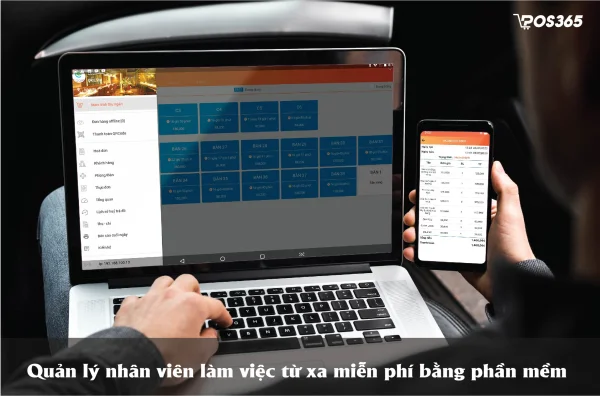 Cách quản lý nhân viên cửa hàng từ xa hiệu quả, chống thất thoát