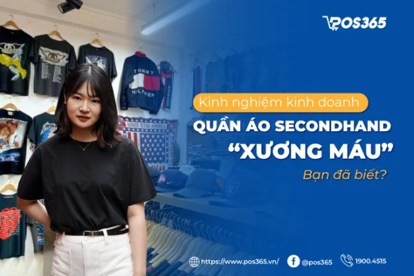 Kinh Doanh Quần Áo Secondhand Từ A-Z: Bí Quyết Nhập Hàng ""1 Vốn 4 Lời"" Cho Người Mới