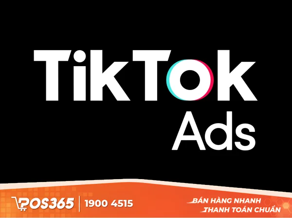 Tiktok ads - Phương pháp giúp chiến dịch Marketing hiệu quả