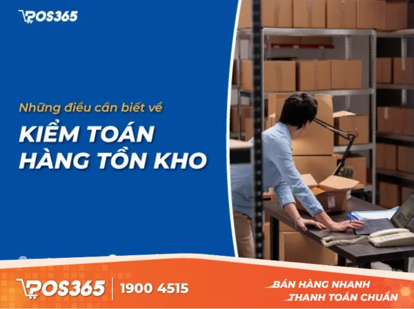 Tất tần tận những điều cần biết về kiểm toán hàng tồn kho