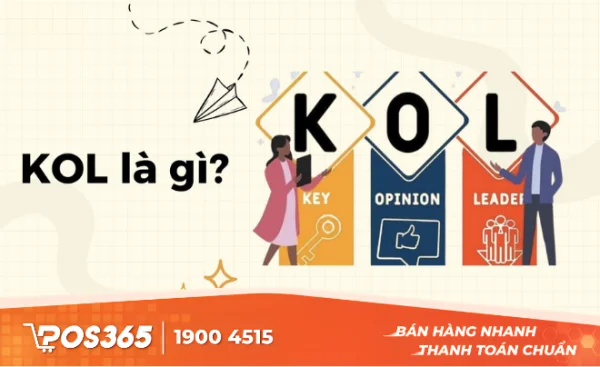 KOL là gì? 4 bước xây dựng chiến lược KOL hiệu quả nhất