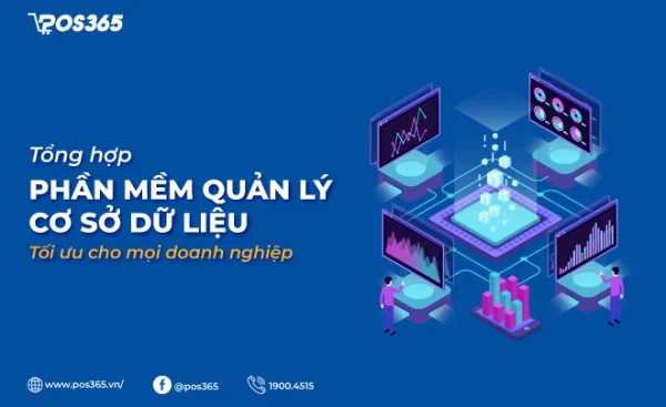 9+ phần mềm quản lý cơ sở dữ liệu tối ưu cho mọi doanh nghiệp