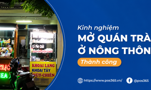 Kinh nghiệm mở quán trà sữa ở nông thôn thu lãi khủng (2026)