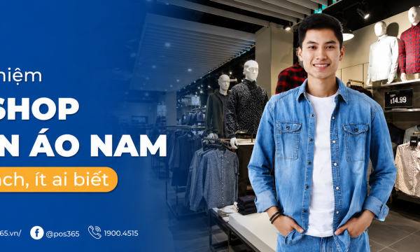 Kinh nghiệm mở shop quần áo nam đắt khách, ít ai biết!