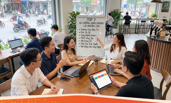 Top 7 xu hướng kinh doanh bùng nổ lợi nhuận cao nhất