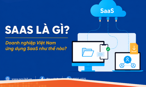 SaaS là gì? Doanh nghiệp Việt Nam ứng dụng SaaS như thế nào?